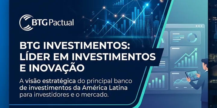 BTG Investimentos: Vale a Pena Investir Pela Corretora em 2026?