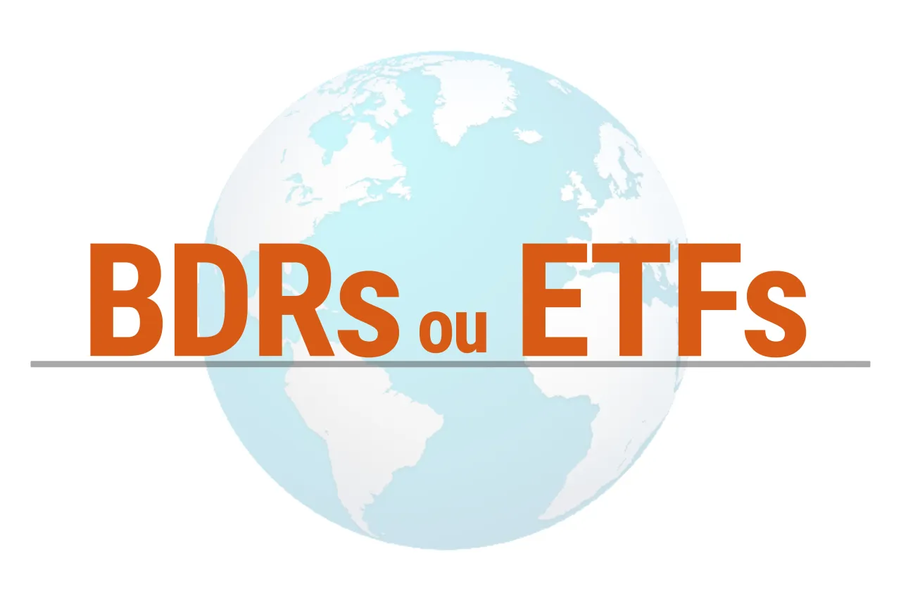 Ilustração de um globo terrestre ao fundo com o texto em destaque 'BDRs ou ETFs' em laranja, simbolizando a diversificação internacional de investimentos.