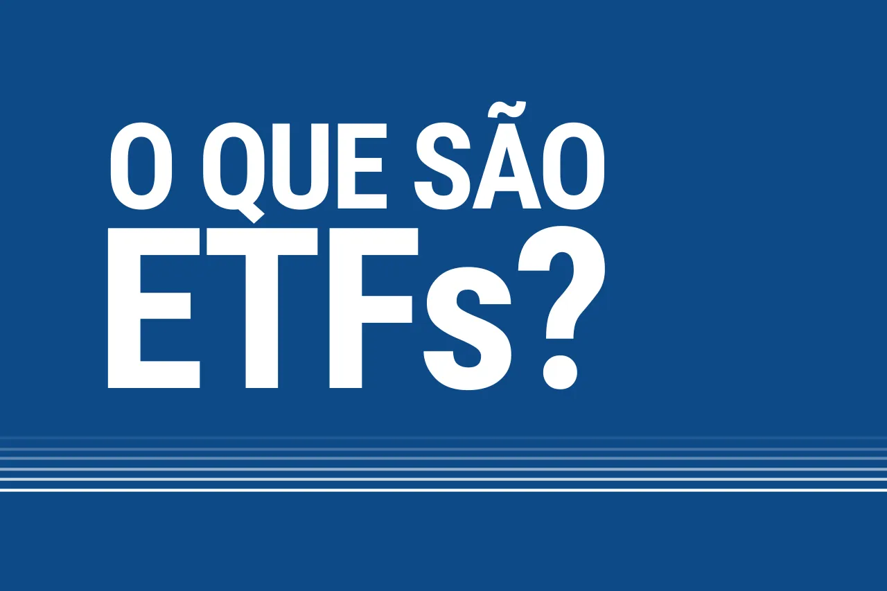 Banner em um fundo azul com o título: O que são ETFs?