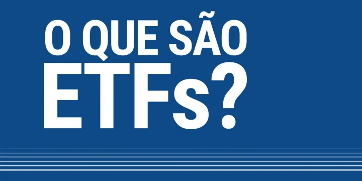 Banner em um fundo azul com o título: O que são ETFs?