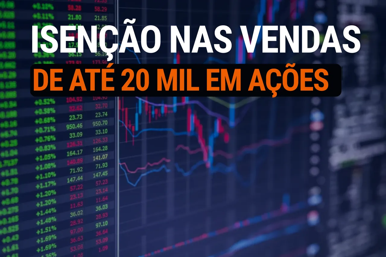 Pare de pagar imposto errado: O limite de R$ 20 Mil é sobre venda ou lucro?