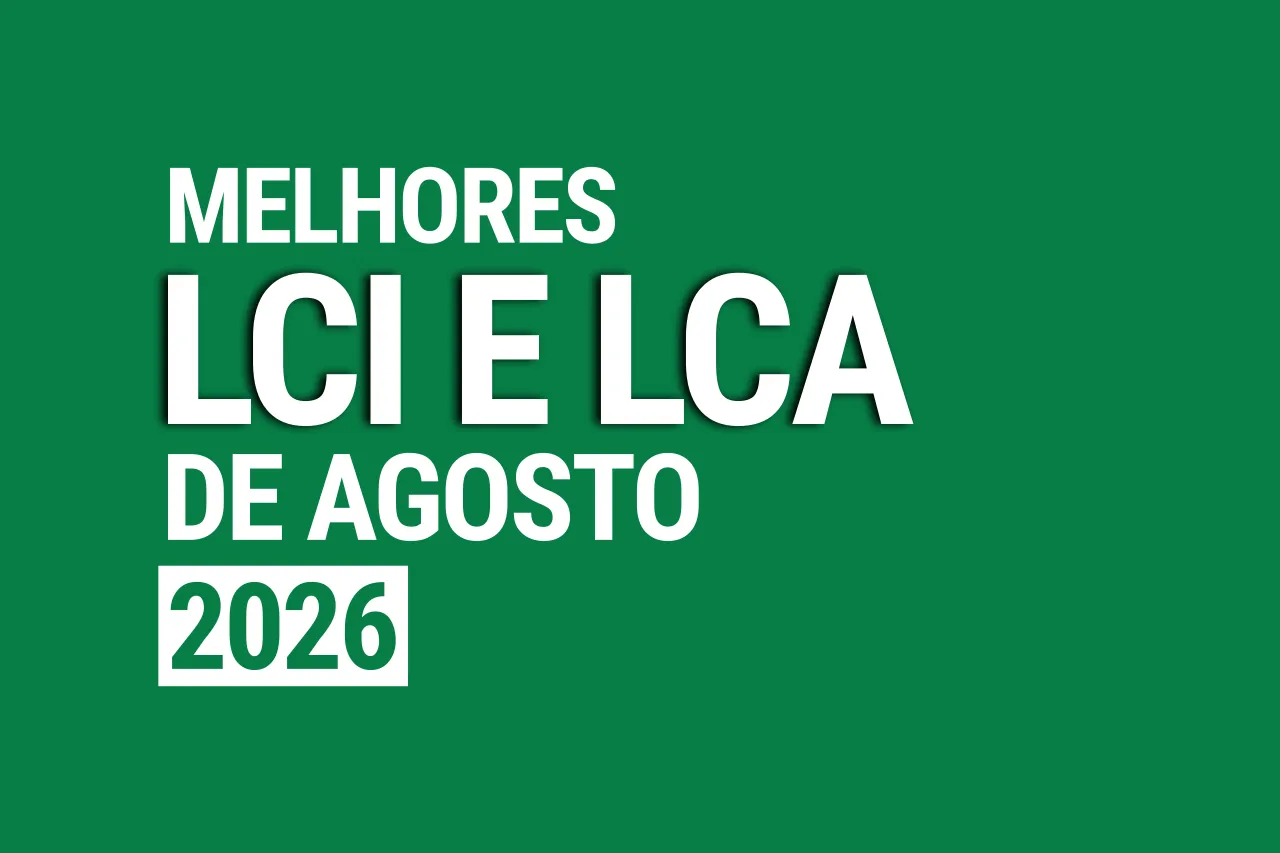 Capa do post com o texto 'Melhores LCI e LCA de Agosto 2026' em fundo verde.