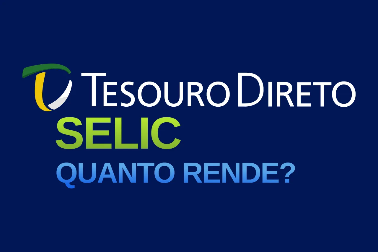 Quanto rende o tesouro selic por mês?